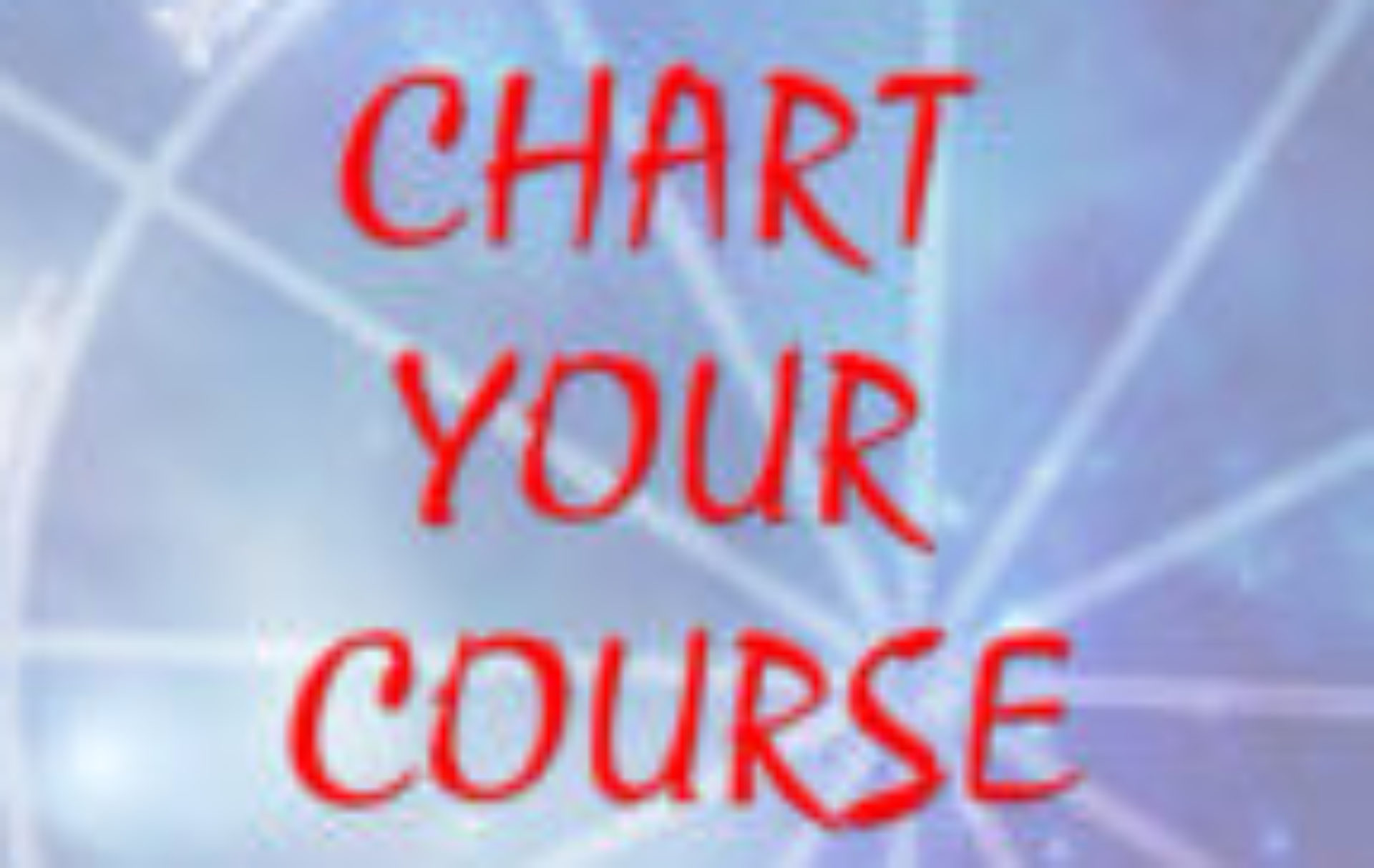 Chart Your Course